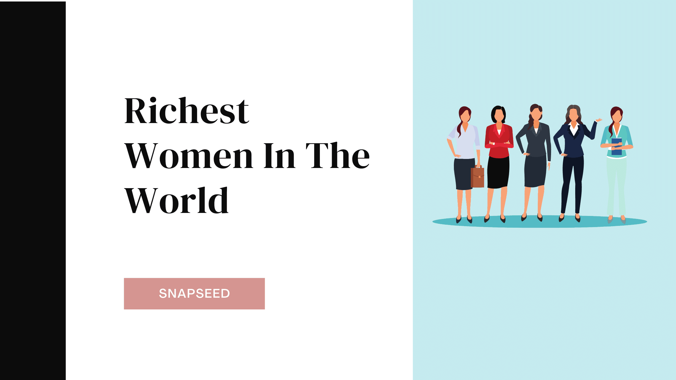 Richest Women In The World - Snapseed